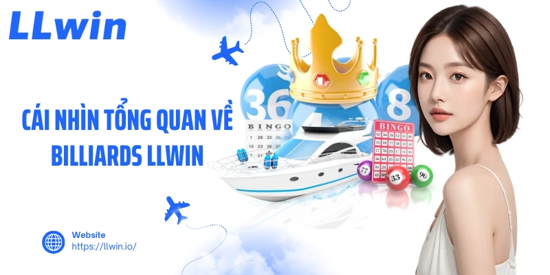 Cái nhìn tổng quan về Billiards LLWIN